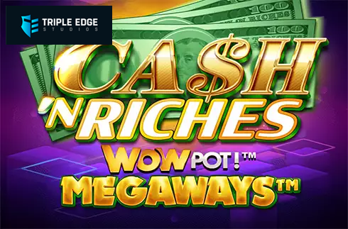 Cash 'N Riches WowPot Megaways